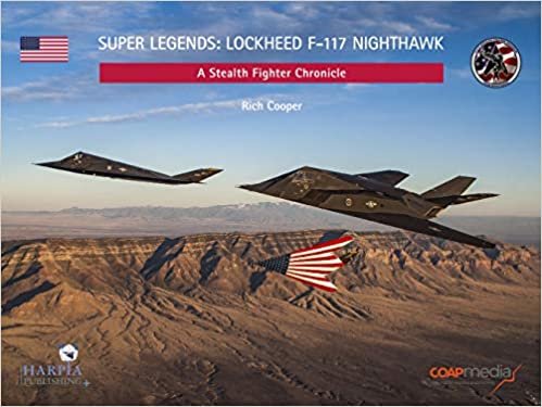 Super Legends: F-117a Nighthawk; a Stealth Fighter Chronicle