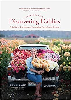 تحميل Floret Farm&#39;s Discovering Dahlias: A Guide to Growing and Arranging Magnificent Blooms