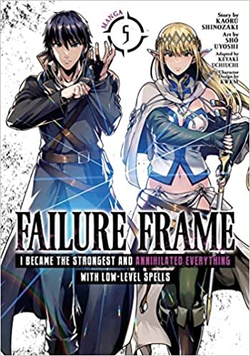 indir Failure Frame: I Became the Strongest and Annihilated Everything With Low-Level Spells (Manga) Vol. 5