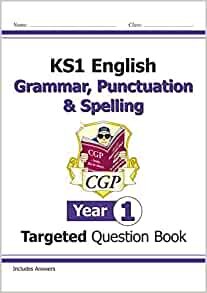 ダウンロード  KS1 English Targeted Question Book: Grammar, Punctuation & Spelling - Year 1 本