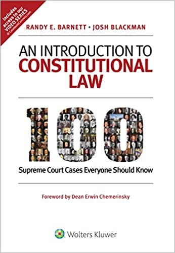 Randy E. Barnett An Introduction to Constitutional Law: 100 Supreme Court Cases Everyone Should Know تكوين تحميل مجانا Randy E. Barnett تكوين