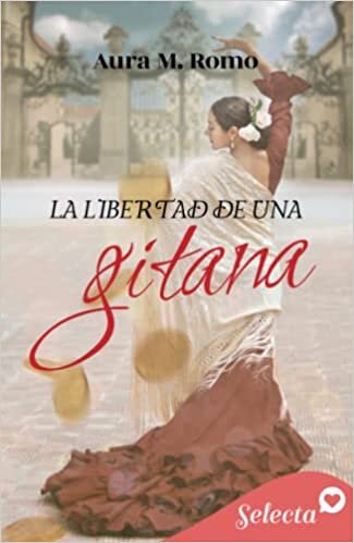اقرأ La libertad de una gitana الكتاب الاليكتروني 