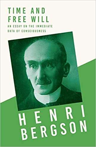 Time and Free Will - An Essay on the Immediate Data of Consciousness: With a Chapter from Bergson and his Philosophy by J. Alexander Gunn indir