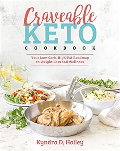 Craveable Keto: Your Low-Carb, High-Fat Roadmap to Weight Loss and Wellness (1) ダウンロード