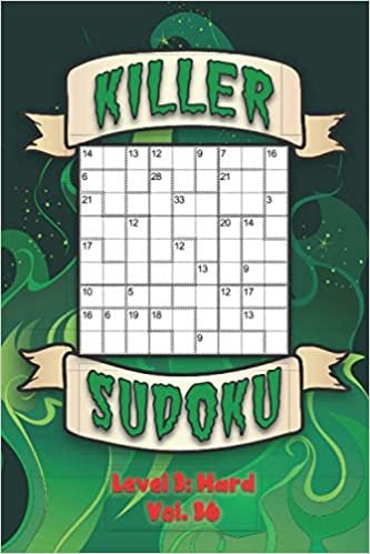 Killer Sudoku Level 3: Hard Vol. 36: Play Killer Sudoku With Solutions 9x9 Grids Hard Level Volumes 1-40 Sudoku Variation Travel Paper Logic Games Solve Japanese Number Sum Puzzles Arithmetic School Math Addition Challenge All Ages Kids to Adult Gift