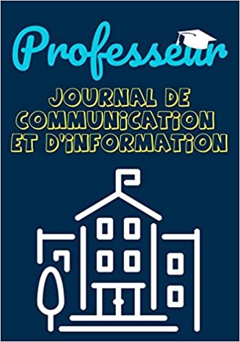 Professeur Journal De Communication: Enregistrez tous les détails de l'élève, du parent, du contact d'urgence et de la santé - 7 x 10 pouces - 80 pages indir
