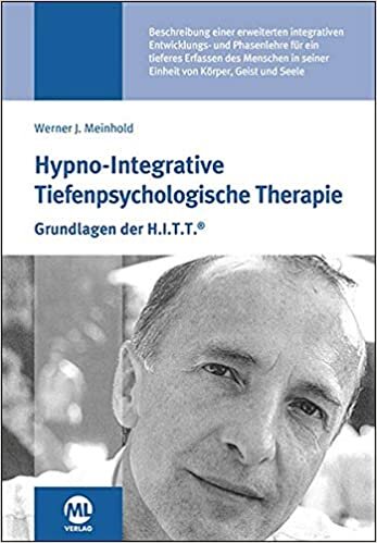 indir Hypno-Integrative Tiefenpsychologische Therapie: Grundlagen der H.I.T.T.®