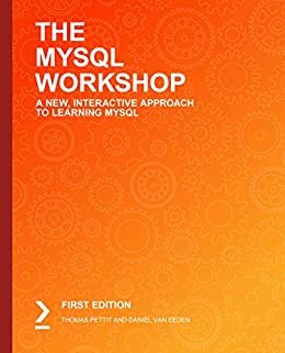 ダウンロード  The MySQL Workshop: A New, Interactive Approach to Learning MySQL (English Edition) 本