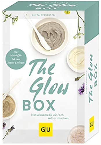 The Glow-Box: Naturkosmetik einfach selber machen. Plus Messlöffel-Set zum Sofort-Loslegen (GU Naturtitel)