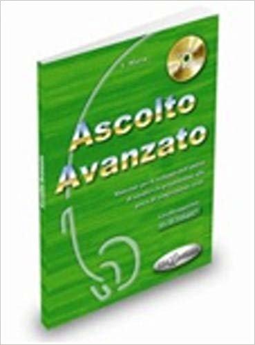 Ascolto Avanzato +CD (İtalyanca İleri Seviye Dinleme) indir