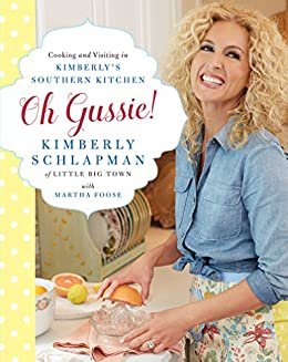 Oh Gussie!: Cooking and Visiting in Kimberly's Southern Kitchen (English Edition) ダウンロード