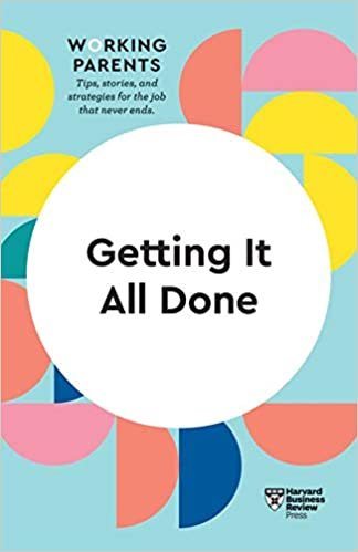 Getting Things Done at Home and Work (HBR Working Parents Series) indir