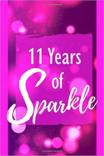 تحميل 11 Years of Sparkle: 11th Birthday Positivity and Gratitude Journal &amp; Planner - Positive Power Mindset for Girls, Teens &amp; Women