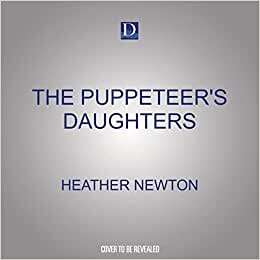 تحميل The Puppeteer&#39;s Daughters