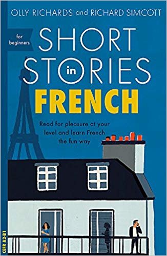 تحميل Short Stories in French for Beginners: Read for pleasure at your level, expand your vocabulary and learn French the fun way!