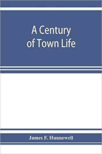 تحميل A century of town life; a history of Charlestown, Massachusetts, 1775-1887