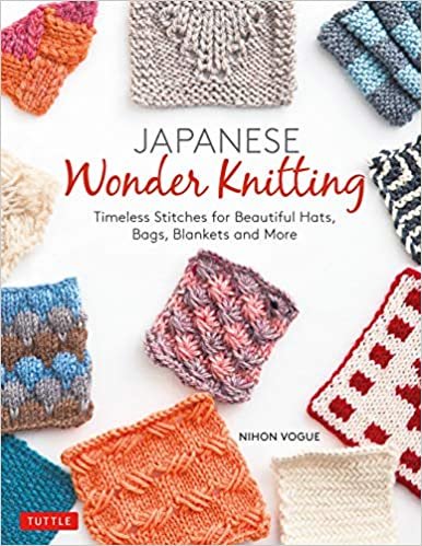 ダウンロード  Japanese Wonder Knitting: Timeless Stitches for Beautiful Hats, Bags, Blankets and More 本