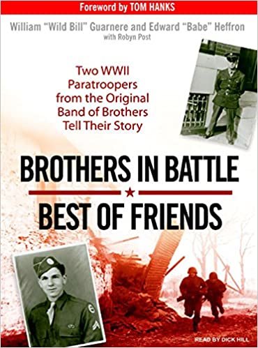 ダウンロード  Brothers in Battle, Best of Friends: Two WWII Paratroopers from the Original Band of Brothers Tell Their Story, Library Edition 本
