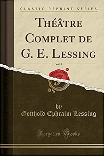 indir Théâtre Complet de G. E. Lessing, Vol. 2 (Classic Reprint)