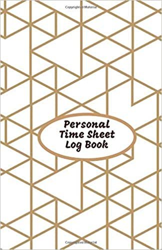 indir Personal Time Sheet Log Book: Daily Work Timesheet Template, weekly Time Tracking Recorder, Time Log Sheets Journal, Work Hours Logbook Working Hours ... 110 pages (Work Hours Record Diary, Band 25)