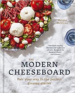 تحميل The Modern Cheeseboard: Pair your way to the perfect grazing platter