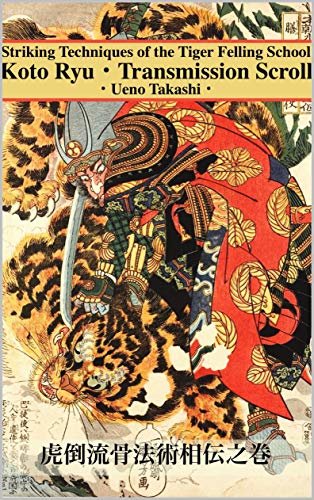 Koto Ryu: Striking Techniques of the Tiger Felling School (English Edition)