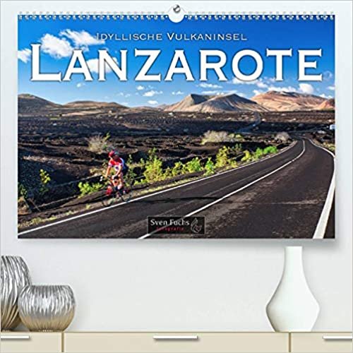 ダウンロード  Idyllische Vulkaninsel Lanzarote (Premium, hochwertiger DIN A2 Wandkalender 2021, Kunstdruck in Hochglanz): Lanzarote: schroff und schoen zugleich (Monatskalender, 14 Seiten ) 本