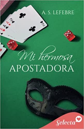 اقرأ Mi hermosa apostadora (Apostando al amor 1) الكتاب الاليكتروني 