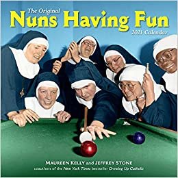 The Original Nuns Having Fun 2021 Calendar