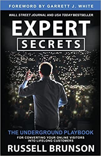 تحميل Expert Secrets: The Underground Playbook for Converting Your Online Visitors Into Lifelong Customers