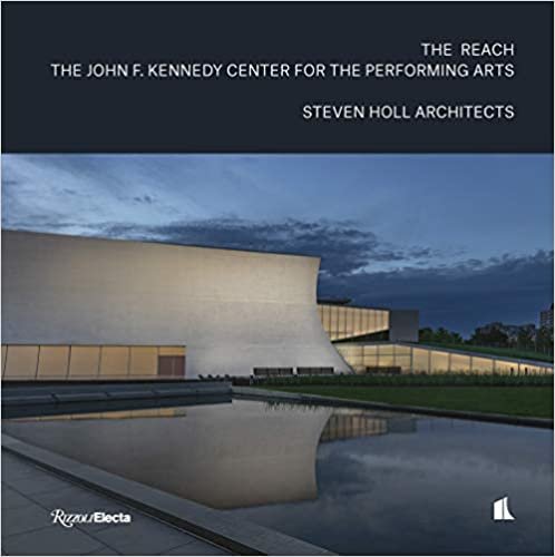 The Reach: The John F. Kennedy Center for the Performing Arts indir