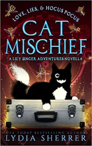 تحميل Love, Lies, and Hocus Pocus Cat Mischief: A Lily Singer Adventures Novella