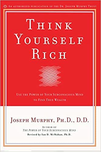 ダウンロード  Think Yourself Rich: Use the Power of Your Subconscious Mind to Find True Wealth 本