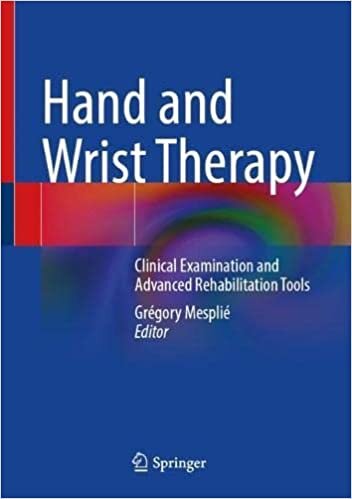 تحميل Hand and Wrist Therapy: Clinical Examination and Advanced Rehabilitation Tools