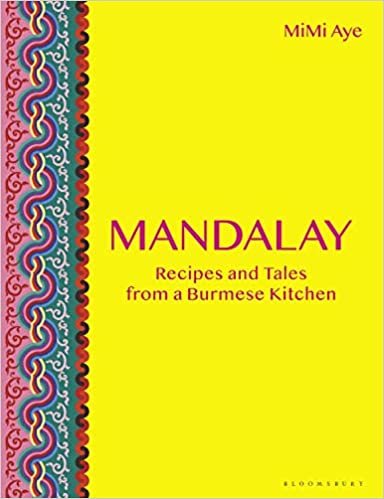 ダウンロード  Mandalay: Recipes and Tales from a Burmese Kitchen 本