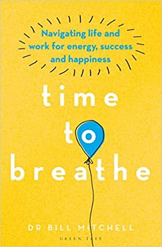 ダウンロード  Time to Breathe: Navigating Life and Work for Energy, Success and Happiness 本