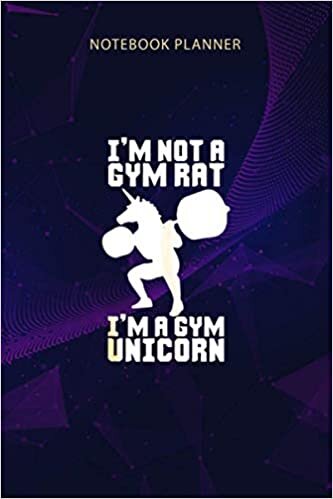 indir Notebook Planner I m Not A Gym Rat I m A Gym Unicorn Funny Workout: Daily Journal, Journal, Journal, Work List, 114 Pages, To Do List, Management, 6x9 inch