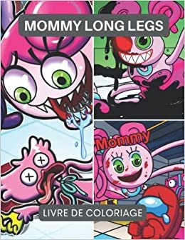 Moomy Long Legs Livre De Coliriage: Livre de coloriage incroyable pour vos enfants à colorier - PLUS DE 50 illustrations (French Edition)