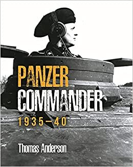 Panzer Commander: 1939-1940 (1)