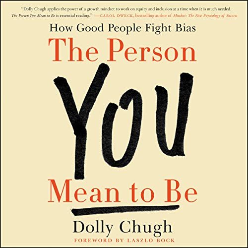 ダウンロード  The Person You Mean to Be: How Good People Fight Bias 本
