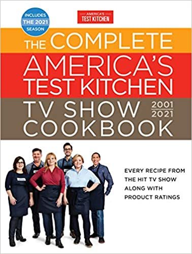 The Complete America's Test Kitchen TV Show Cookbook 2001-2021: Every Recipe from the Hit TV Show with Product Ratings and a Look Behind the Scenes Includes the 2021 Season indir