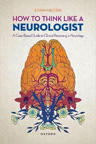 تحميل How to Think Like a Neurologist: A Case-Based Guide to Clinical Reasoning in Neurology