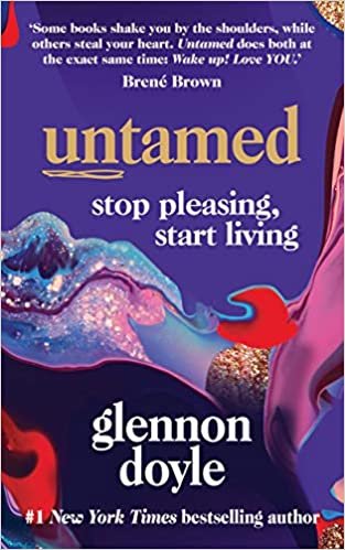 Untamed: Stop pleasing, start living ダウンロード