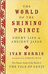 ダウンロード  The World of the Shining Prince: Court Life in Ancient Japan 本