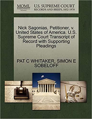 Nick Sagonias, Petitioner, v. United States of America. U.S. Supreme Court Transcript of Record with Supporting Pleadings indir