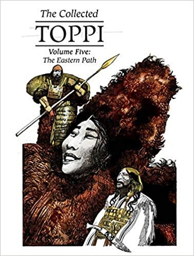 The Collected Toppi 5: The Eastern Path
