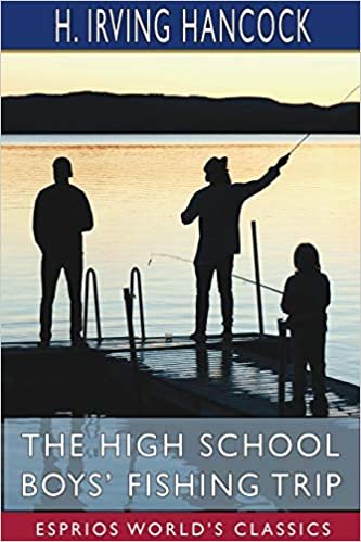 The High School Boys' Fishing Trip (Esprios Classics) indir