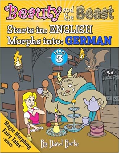 BEAUTY AND THE BEAST: Starts In ENGLISH / Morphs Into GERMAN (Magic Morphing Fairy Tales - GERMAN)
