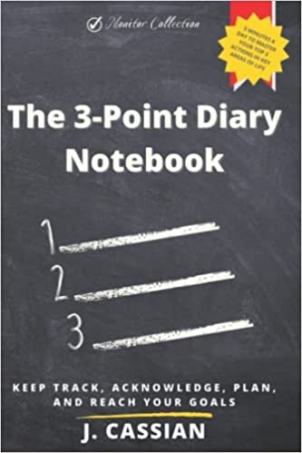تحميل The 3-Point Diary Notebook: Keep Track, Acknowledge, Plan, and Reach Your Goals