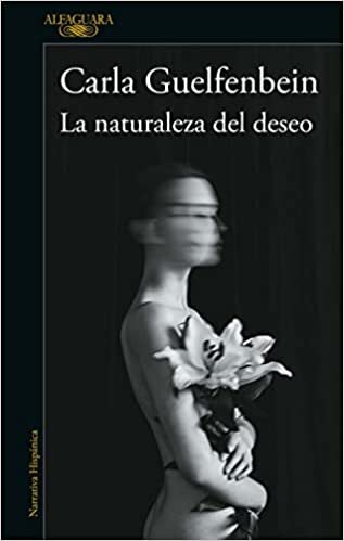 اقرأ La Naturaleza del Deseo / The Nature of Desire الكتاب الاليكتروني 